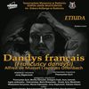 Da capo al fine, czyli ponowne spotkanie z Francuskimi Dandysami w radomskiej Szkole Muzycznej!
