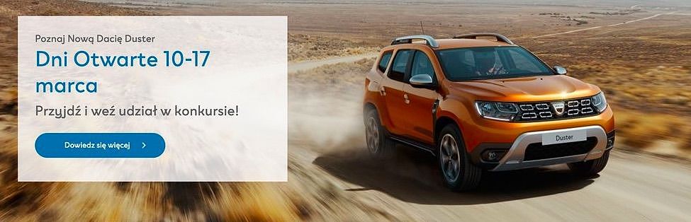 10 - 17 marca - Dni Otwarte w Salonie Dacia w Radomiu. Poznacie Nową Dacię Duster.