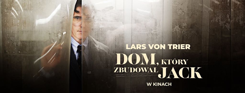 Nowa postać w popkulturalnym klubie psychopatów, czyli ''Dom, który zbudował Jack''