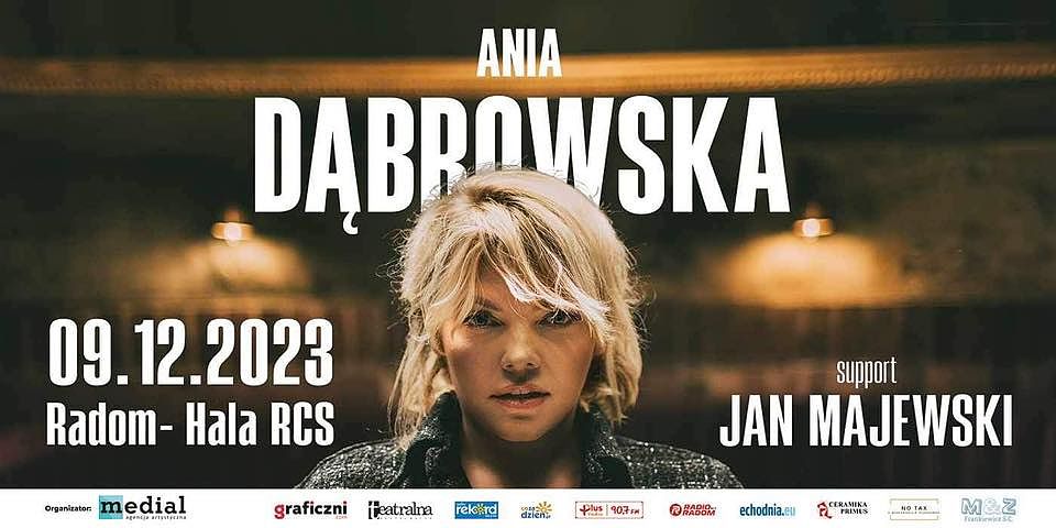 Ania Dąbrowska - koncert w Radomiu już 9 grudnia godz. 19:00 Support Jan Majewski!!!