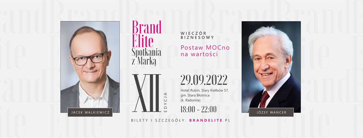 Już 29 września XII Edycja Brand Elite - Spotkania z Marką: "Postaw MOCno na Wartości