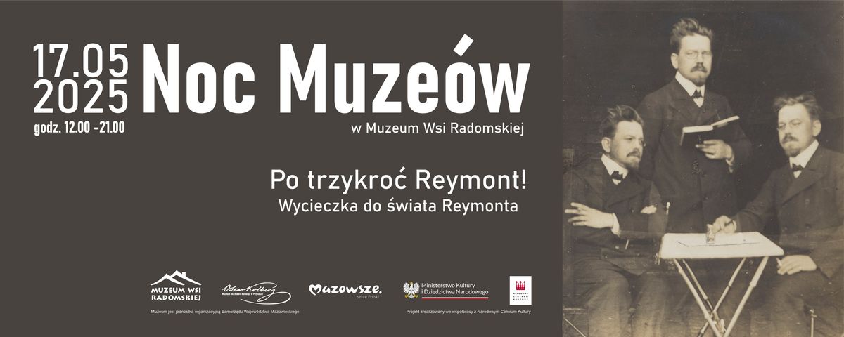 Noc Muzeów w Muzeum Wsi Radomskiej. W centrum uwagi Władysław Stanisław Reymont